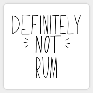 Definitely Not Rum Sticker